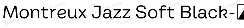 Montreux Jazz Soft Black字体转换
